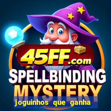 joguinhos que ganha dinheiro sem depositar